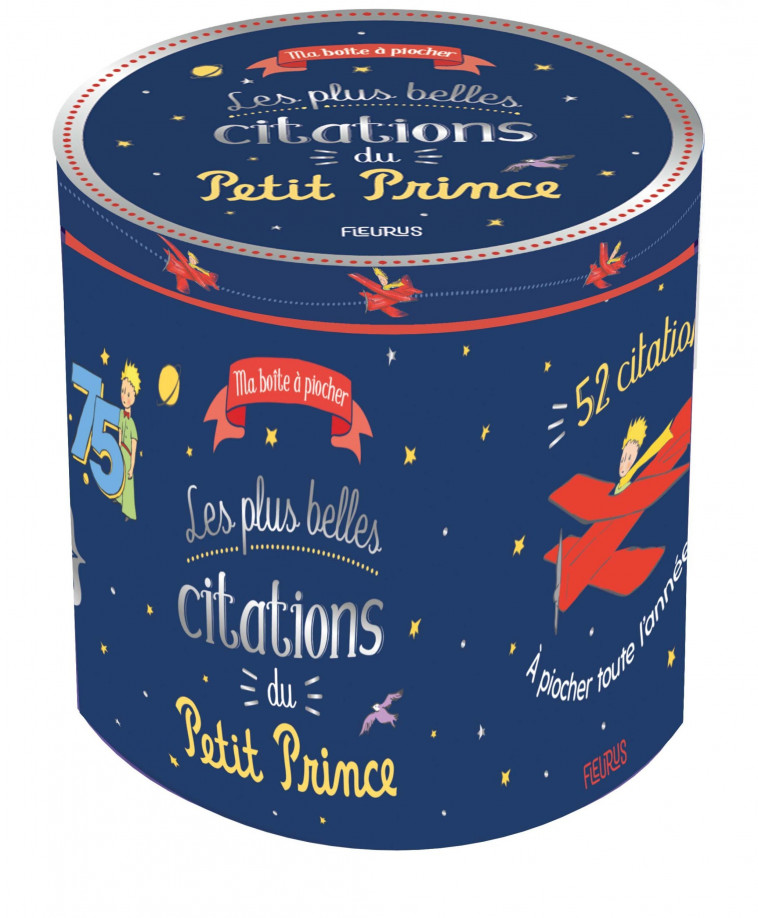 Les plus belles citations du Petit Prince - D'après Antoine de Saint-Exupéry D'après Antoine de Saint-Exupéry - FLEURUS