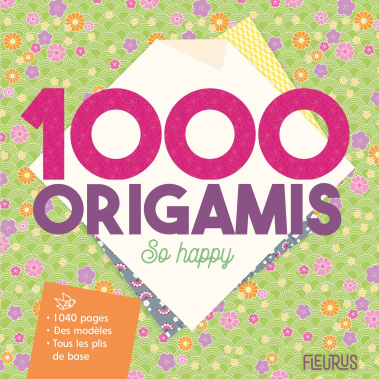 1000 origamis so happy - Mayumi Jezewski - FLEURUS