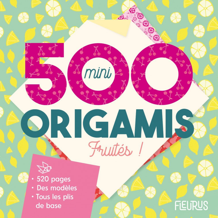 500 mini origami fruités - Yrgane Ramon - FLEURUS