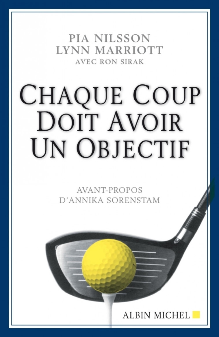 Chaque coup doit avoir un objectif - Pia Nilsson, Denys Lemery, Lynn Marriott - ALBIN MICHEL