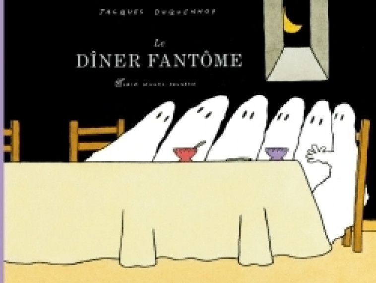 Le Dîner fantôme - Jacques Duquennoy - ALBIN MICHEL