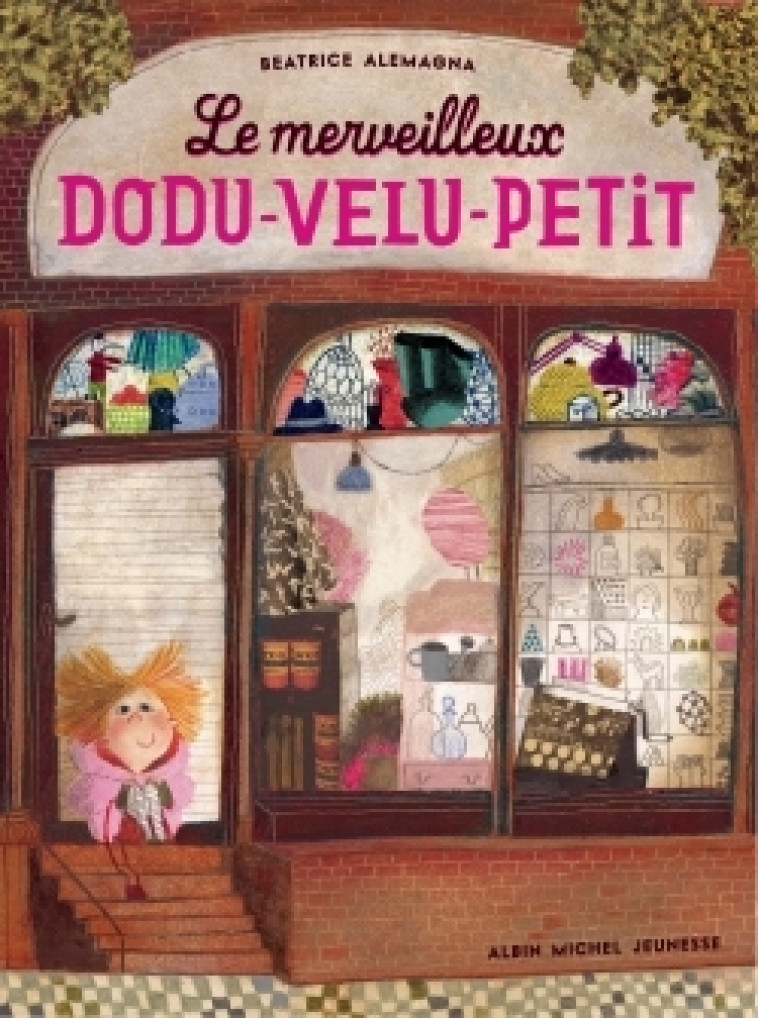 Le Merveilleux Dodu-velu-petit - Béatrice Alemagna - ALBIN MICHEL