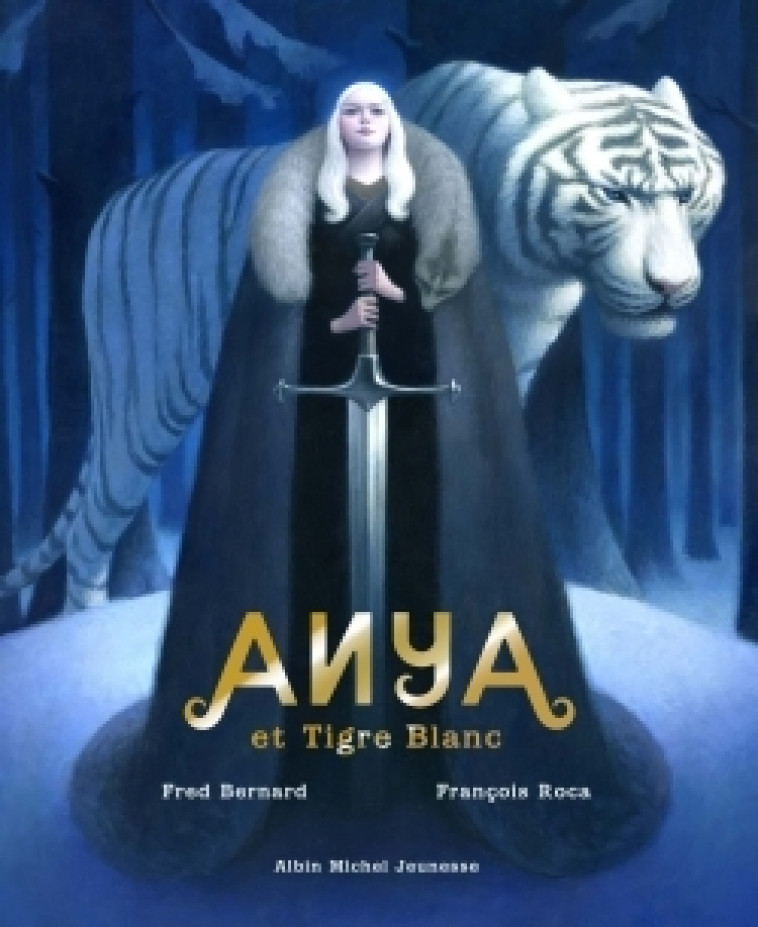 Anya et tigre blanc - Fred Bernard, François Roca - ALBIN MICHEL