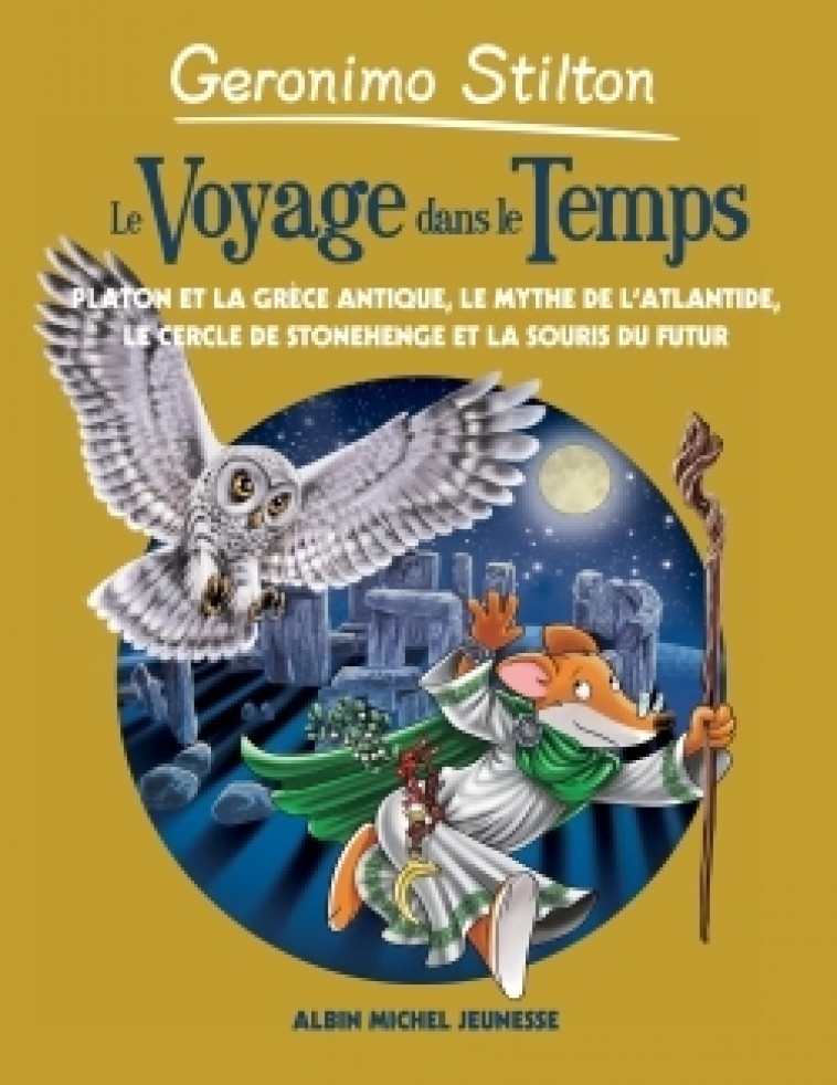 Le Voyage dans le temps - tome 7 - Geronimo Stilton, Marianne Faurobert - ALBIN MICHEL