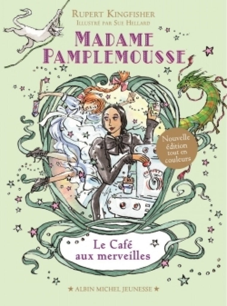 Madame Pamplemousse - Le Café aux merveilles - tome 2 - Rupert Kingfisher - ALBIN MICHEL