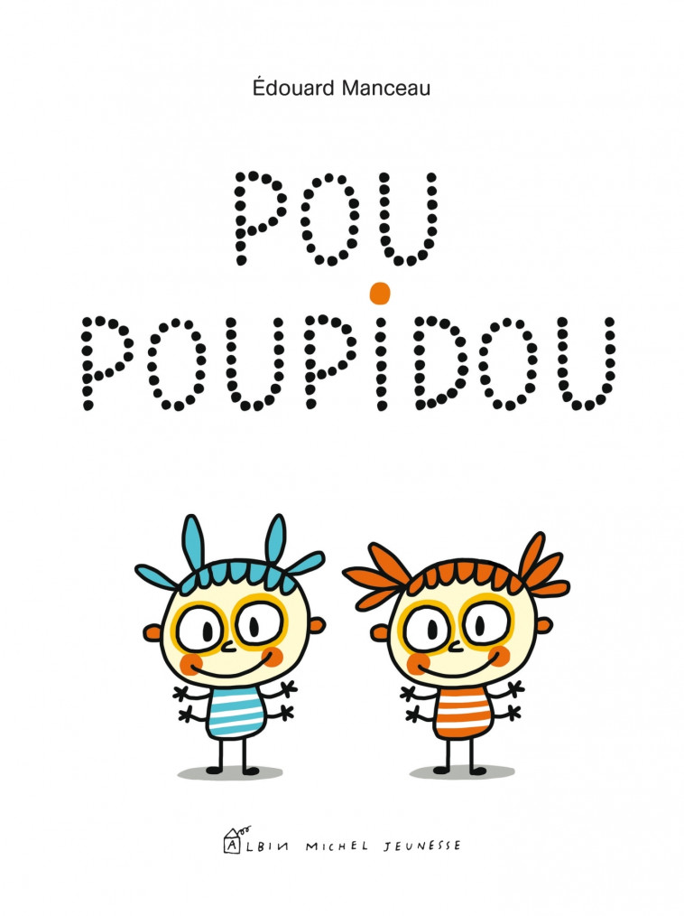 Pou Poupidou - Edouard Manceau - ALBIN MICHEL