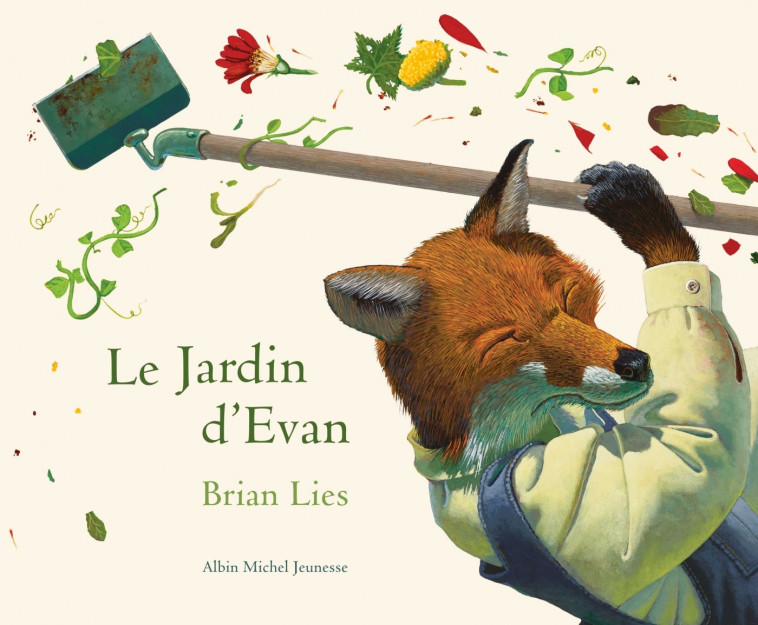 Le Jardin d'Evan - Brian Lies, Françoise Guibert - ALBIN MICHEL