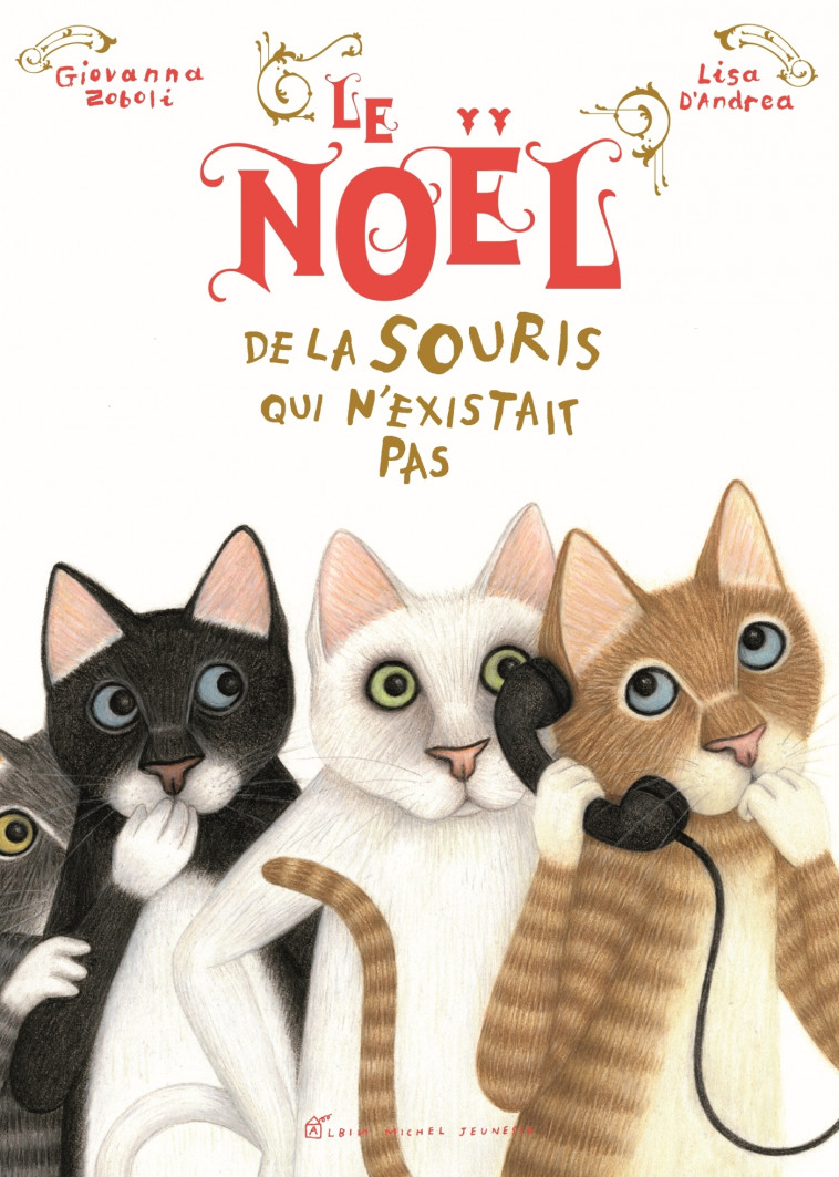 Le Noël de la Souris qui n'existait pas - Giovanna Zoboli, Lisa D'Andrea - ALBIN MICHEL