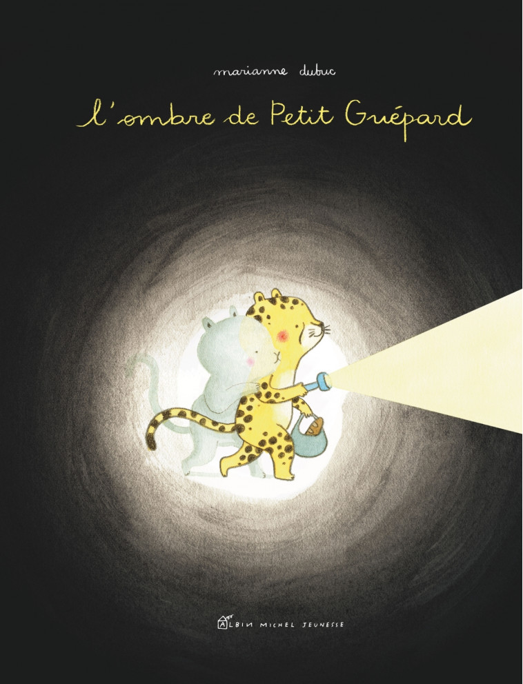 L'Ombre de Petit Guépard - Marianne Dubuc - ALBIN MICHEL