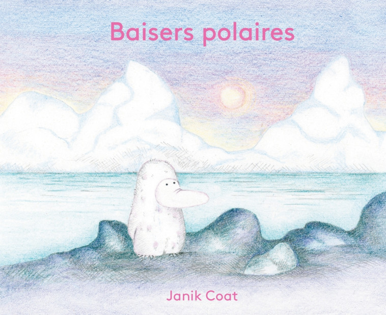 Baisers polaires - Janik Coat - ALBIN MICHEL