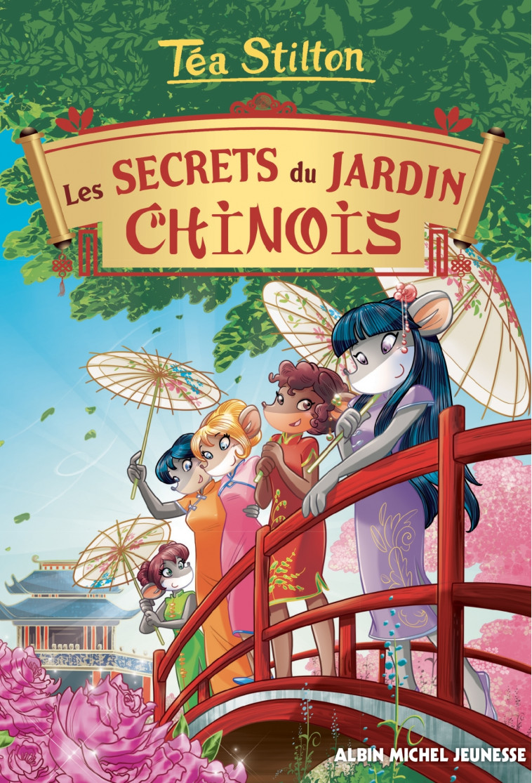 LES SECRETS DU JARDIN CHINOIS N° 25 - Téa Stilton, Jean-Claude Béhar - ALBIN MICHEL