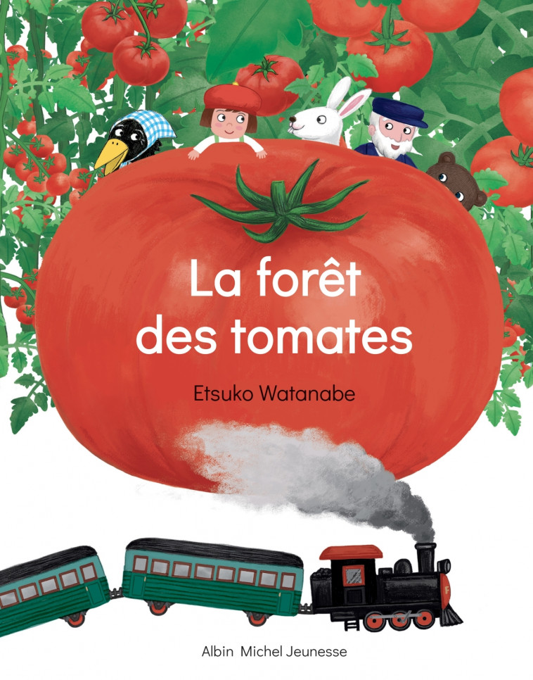 La Forêt des tomates - Etsuko Watanabe - ALBIN MICHEL