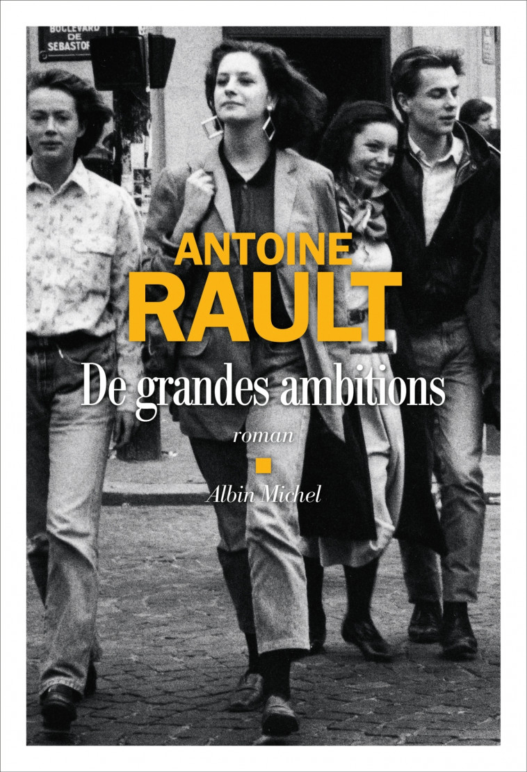 De grandes ambitions - Antoine Rault - ALBIN MICHEL