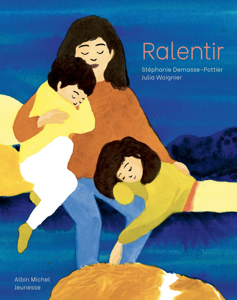 Ralentir - Stéphanie Demasse-Pottier, Julia Woignier - ALBIN MICHEL