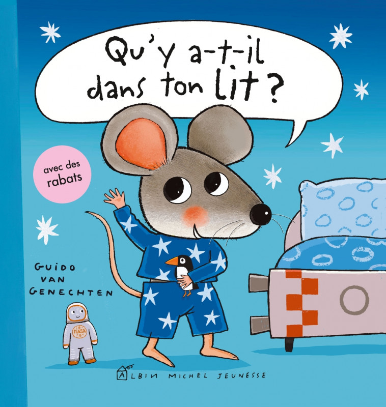 Qu'y a-t-il dans ton lit ? - Guido Van Genechten, Françoise Guibert - ALBIN MICHEL