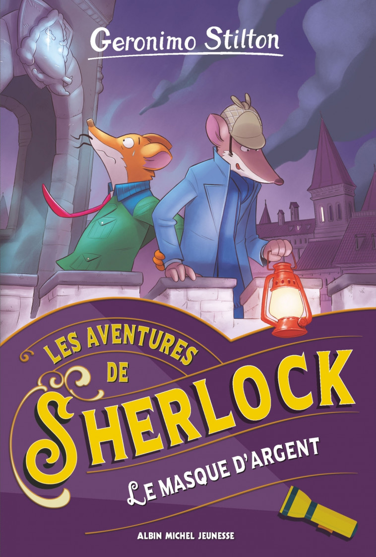 Les Aventures de Sherlock T3 Le Masque d'argent - Geronimo Stilton, Marianne Faurobert - ALBIN MICHEL