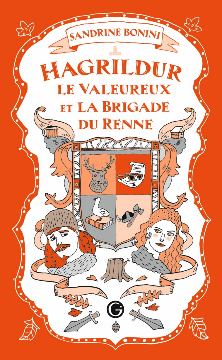 Hagrildur le valeureux et la brigade du renne - Sandrine Bonini - GRASSET JEUNESS