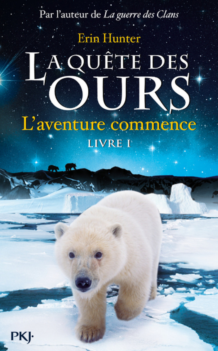 La quête des ours - tome 1 L'aventure commence ! - Erin Hunter, Fabienne Berganz - POCKET JEUNESSE