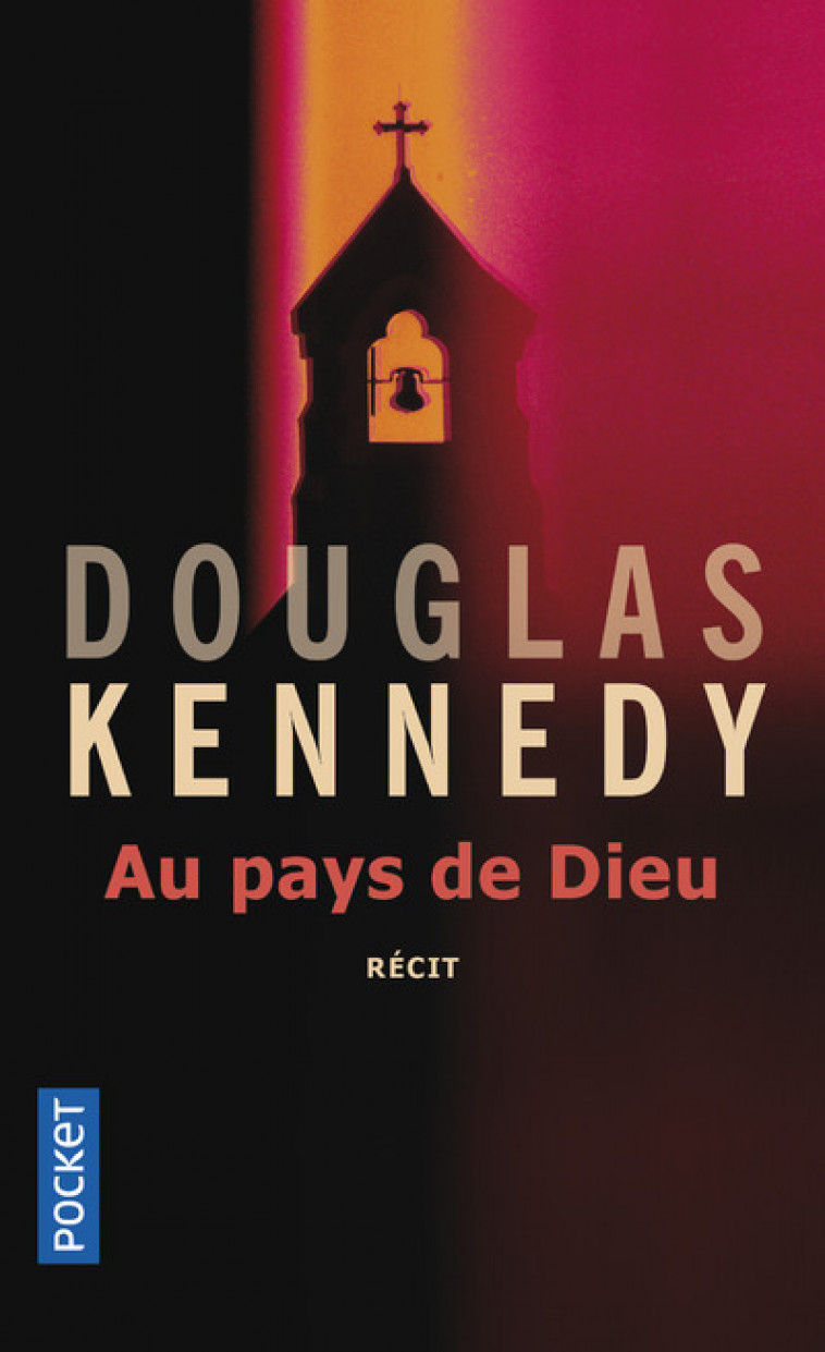 Au pays de Dieu - Douglas Kennedy, Bernard Cohen - POCKET