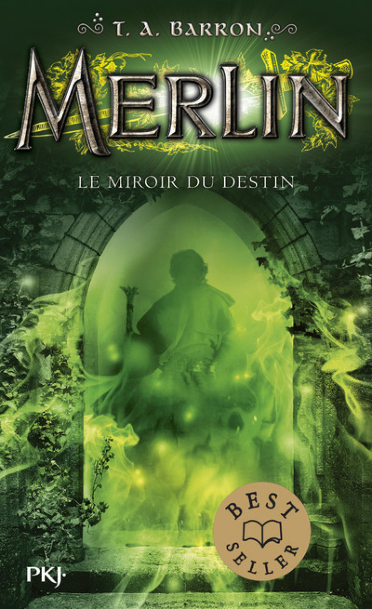 Merlin - tome 4 Le miroir du destin - T. A. Barron, Agnès Piganiol - POCKET JEUNESSE