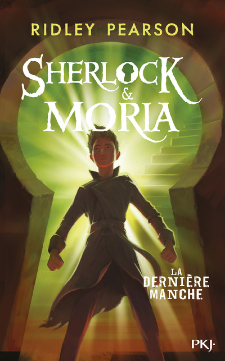 Sherlock & Moria - tome 3 La dernière manche - Ridley Pearson, Christophe Rosson - POCKET JEUNESSE