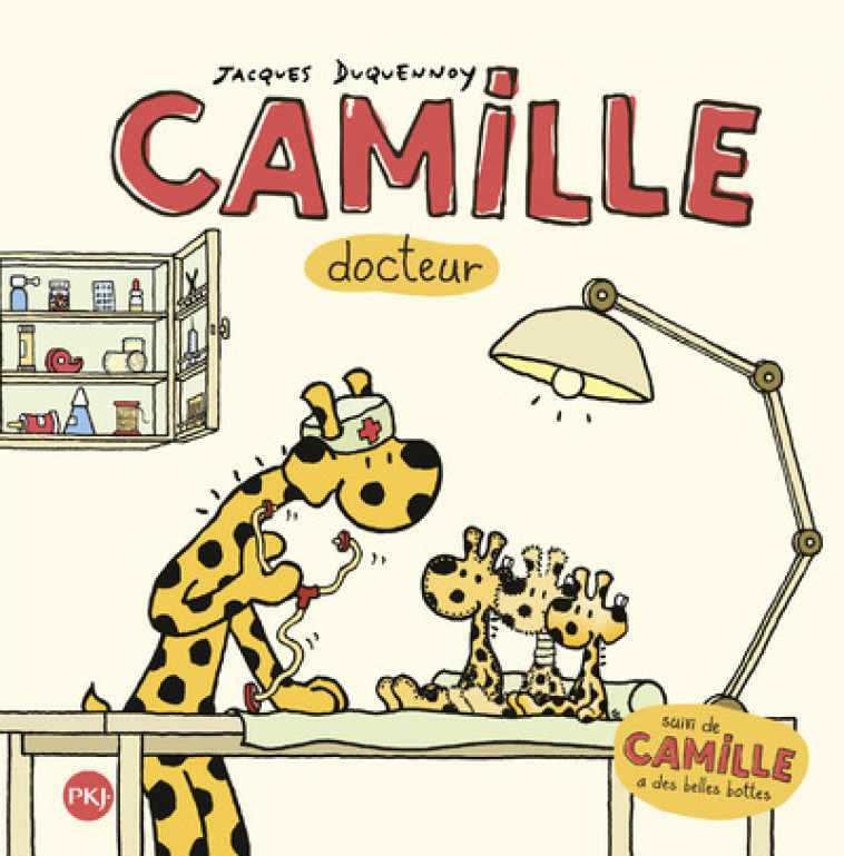 Camille docteur suivi de Camille a de belles bottes - Jacques Duquennoy - POCKET JEUNESSE