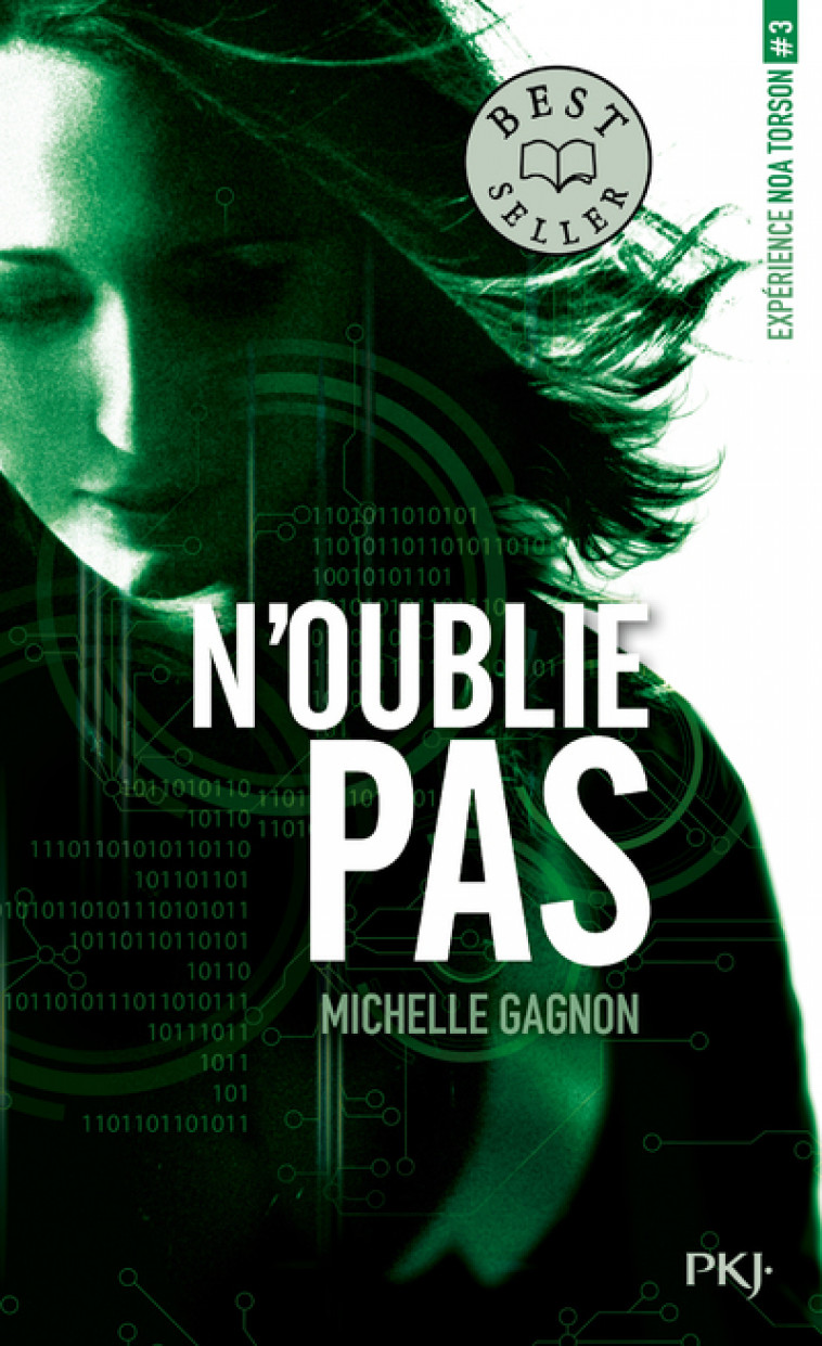 Expérience Noa Torson - tome 3 N'oublie pas - Michelle Gagnon, Julien Chèvre - POCKET JEUNESSE