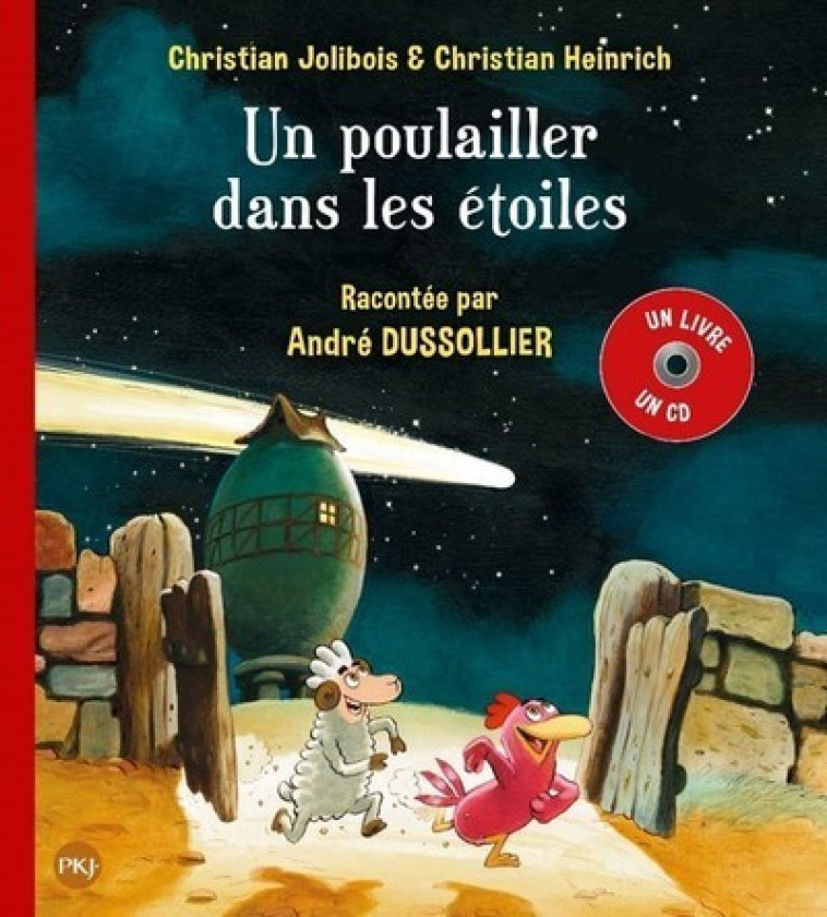 Un poulailler dans les étoiles - tome 2 - Livre + CD - Christian Heinrich, Christian Jolibois - POCKET JEUNESSE