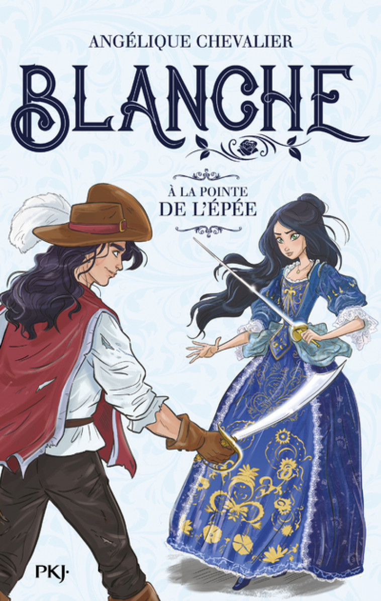 Blanche - tome 3 A la pointe de l'épée - Angélique Chevalier, Paola Antista, Nathalie Nédélec-Courtès - POCKET JEUNESSE