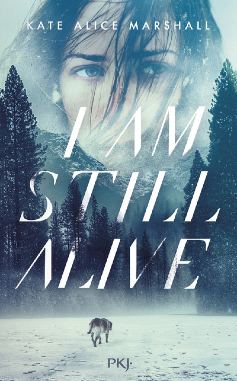 I Am Still Alive - Kate Alice Marshall, Guillaume Fournier - POCKET JEUNESSE