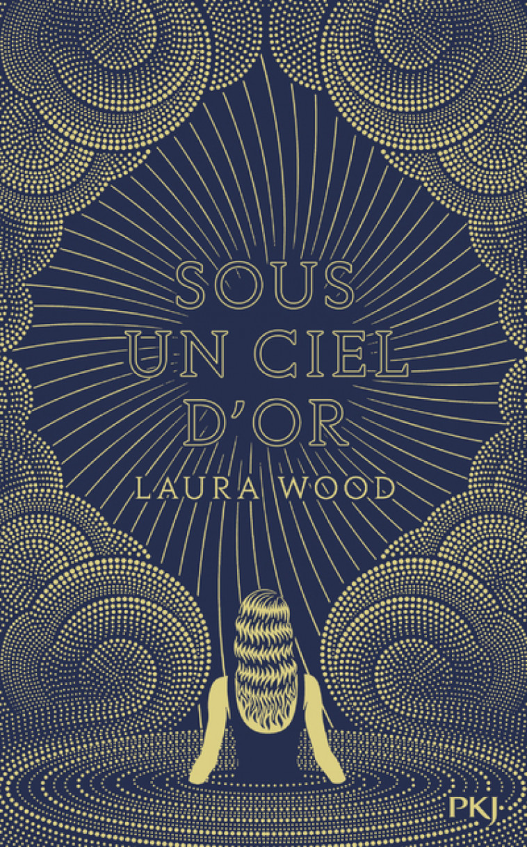 Sous un ciel d'or - Laura Wood, Aurelien d' Almeida - POCKET JEUNESSE