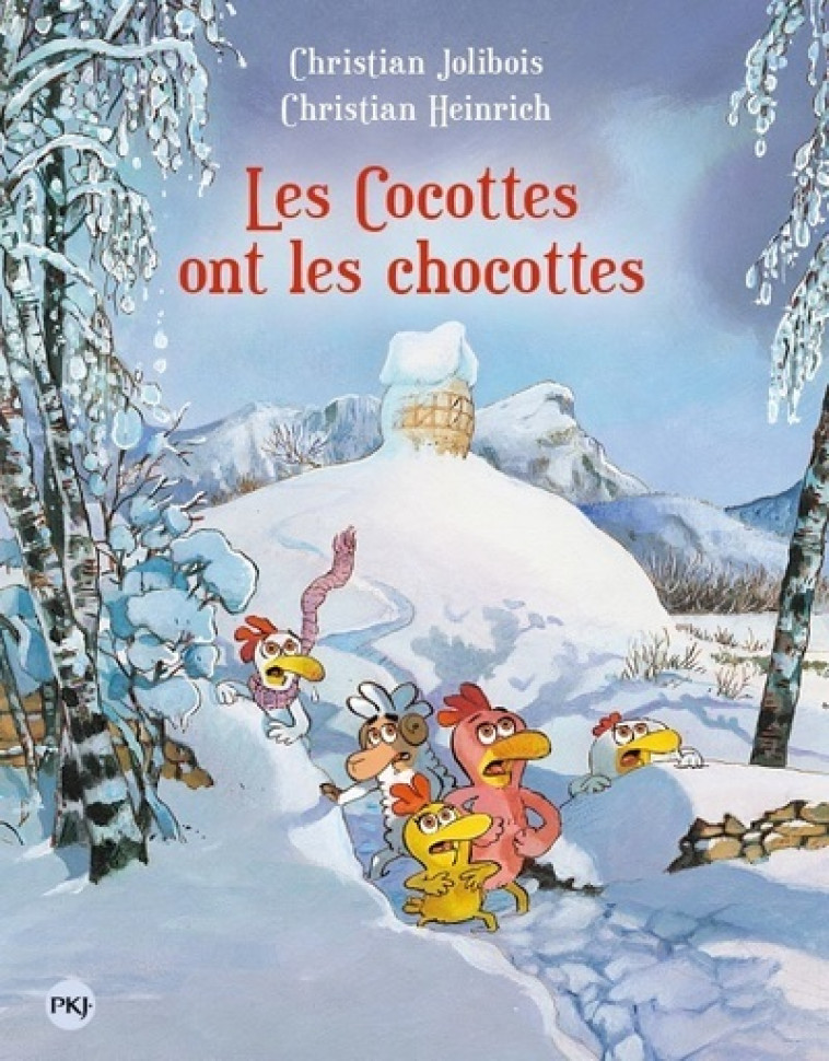 Les P'tites Poules - tome 20 Les cocottes ont les chocottes - Christian Jolibois, Christian Heinrich - POCKET JEUNESSE