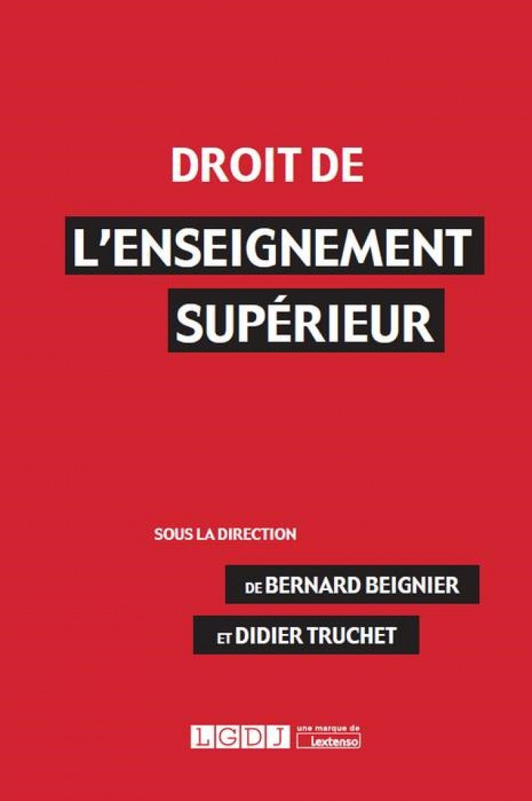 DROIT DE L ENSEIGNEMENT SUPERIEUR - Bernard Beignier, Didier Truchet - LGDJ