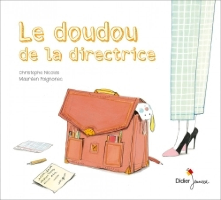 Le Doudou de la directrice - Maurèen Poignonec, Christophe Nicolas - DIDIER JEUNESSE