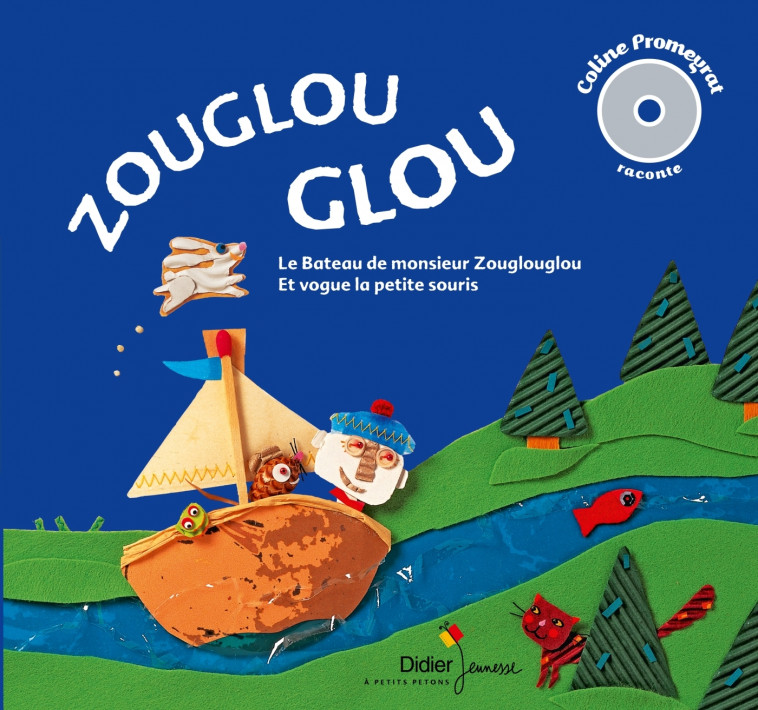 Zouglouglou - Coline Promeyrat raconte - Coline Promeyrat, Stefany Devaux, Martine Bourre, Céline Murcier - DIDIER JEUNESSE