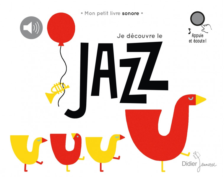 Je découvre le jazz -   - DIDIER JEUNESSE