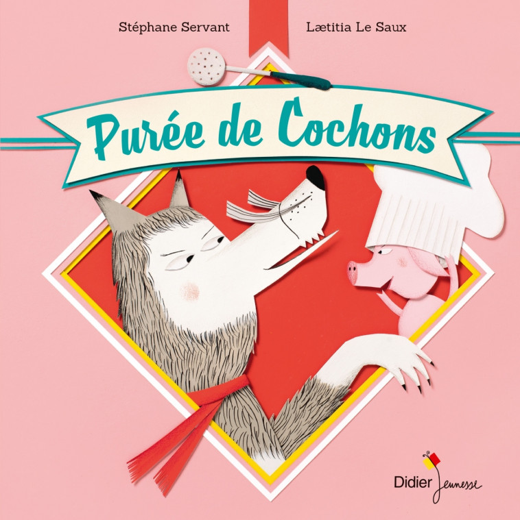 Purée de cochons - poche - Stéphane Servant, Laetitia Le Saux - DIDIER JEUNESSE