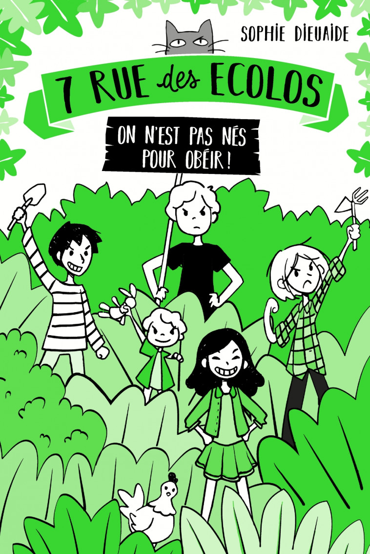 7 rue des Écolos, tome 1 - On n'est pas nés pour obéir ! - Chloé Vétel, Sophie Dieuaide - DIDIER JEUNESSE