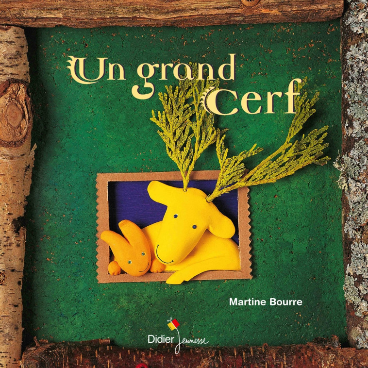 UN GRAND CERF - Géant - Martine Bourre - DIDIER JEUNESSE