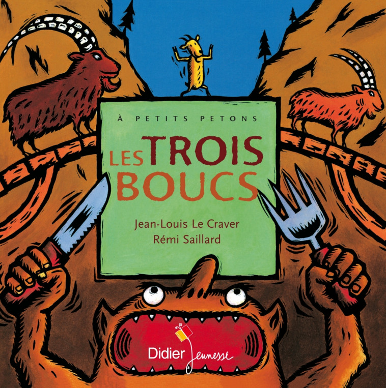 Les Trois boucs - Géant - Rémi Saillard, Jean-Louis Le Craver, Céline Murcier - DIDIER JEUNESSE