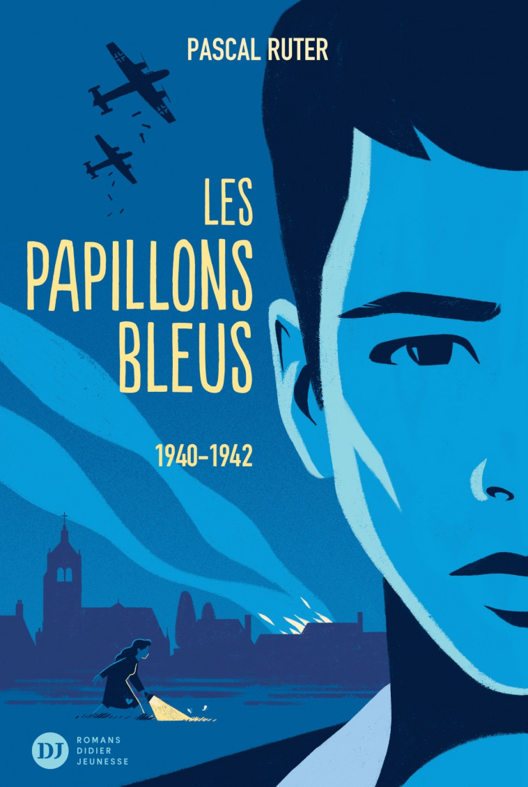 Les Papillons bleus, tome 1 - 1940-1942 - Pascal Ruter, Sébastien Pelon - DIDIER JEUNESSE