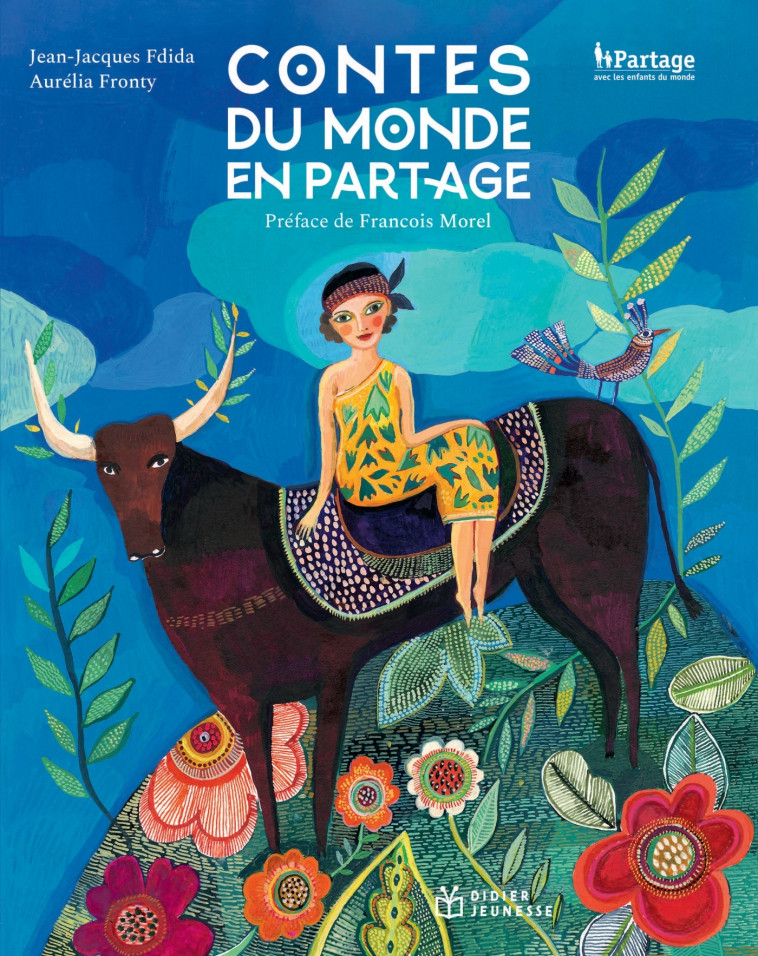 Contes du monde en partage - Jean-Jacques Fdida, Aurélia Fronty - DIDIER JEUNESSE