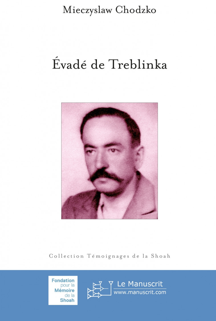 Évadé de Treblinka - Mieczyslaw Chodzko - MANUSCRIT