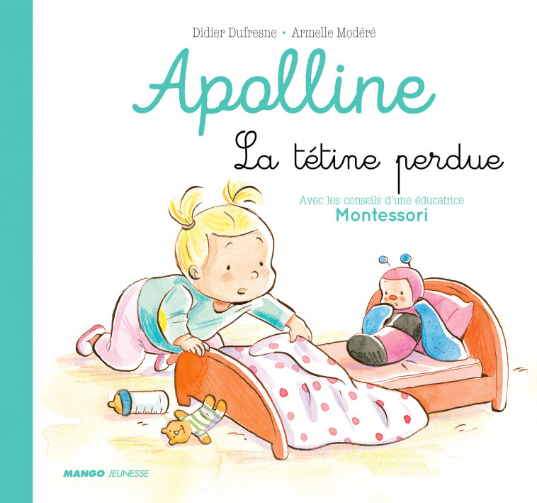 La tétine perdue - Didier Dufresne, Armelle Modéré - MANGO