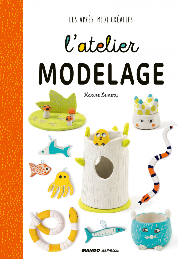 L'atelier modelage - Karine Lémery - MANGO