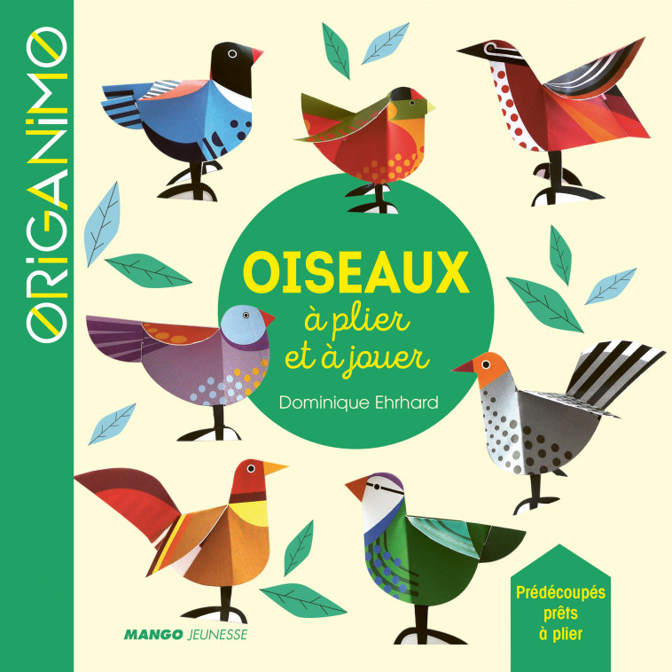 Oiseaux à plier et à jouer - Dominique Ehrhard - MANGO