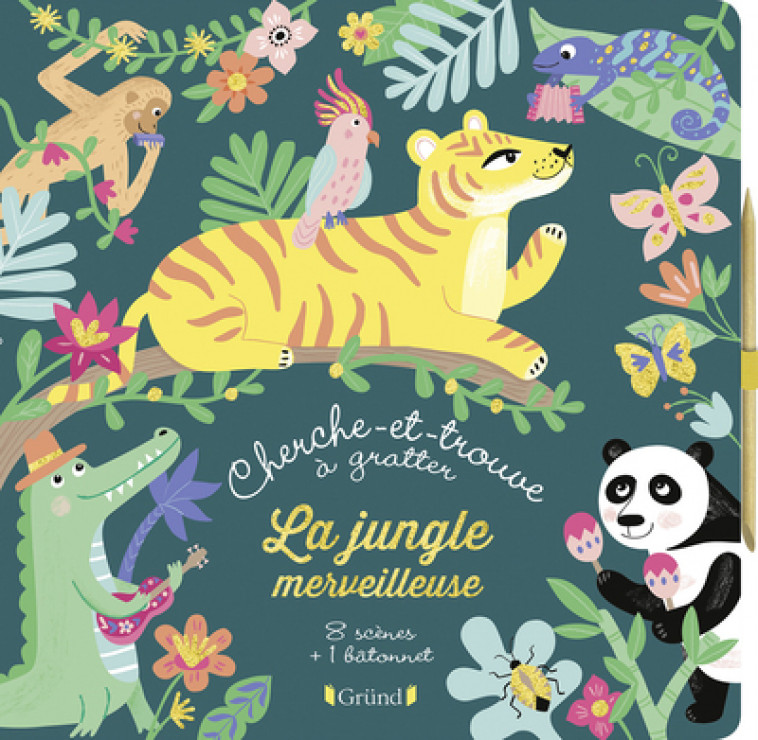 Cherche-et-trouve à gratter - La jungle merveilleuse - Aurore Meyer, Sandrine Monnier - GRUND