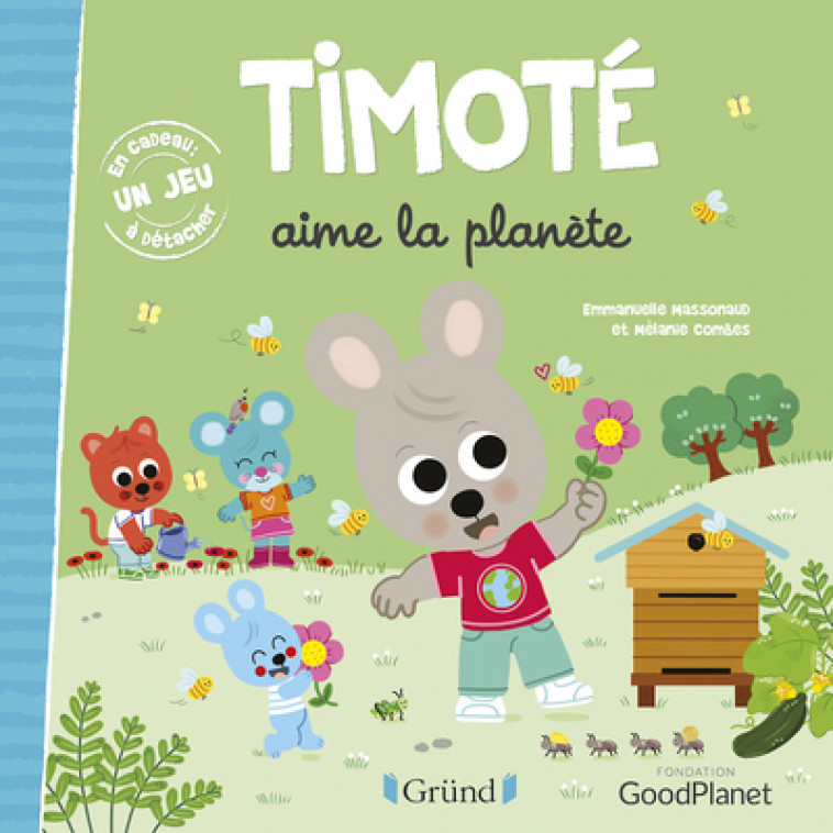 Timoté aime la planète - Emmanuelle Massonaud, Mélanie Combes - GRUND