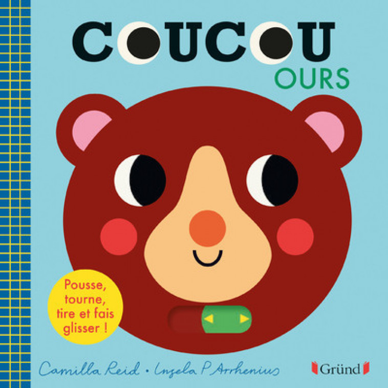 Coucou, ours ! - Ingela P. Arrhenius - GRUND