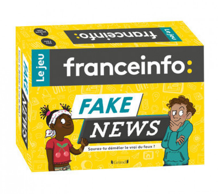 Fake news - Le jeu France Info - Franceinfo Franceinfo, Solenn Sugier - GRUND